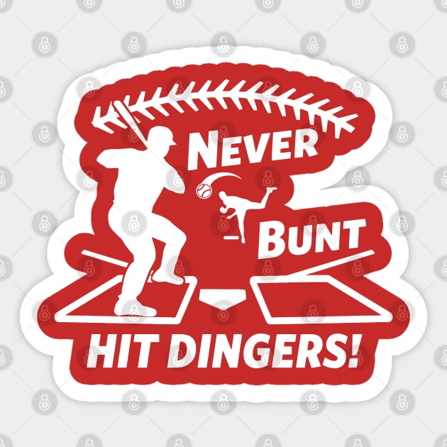 Funny Baseball Never Bunt Hit Dingers Sticker by TeeCreations